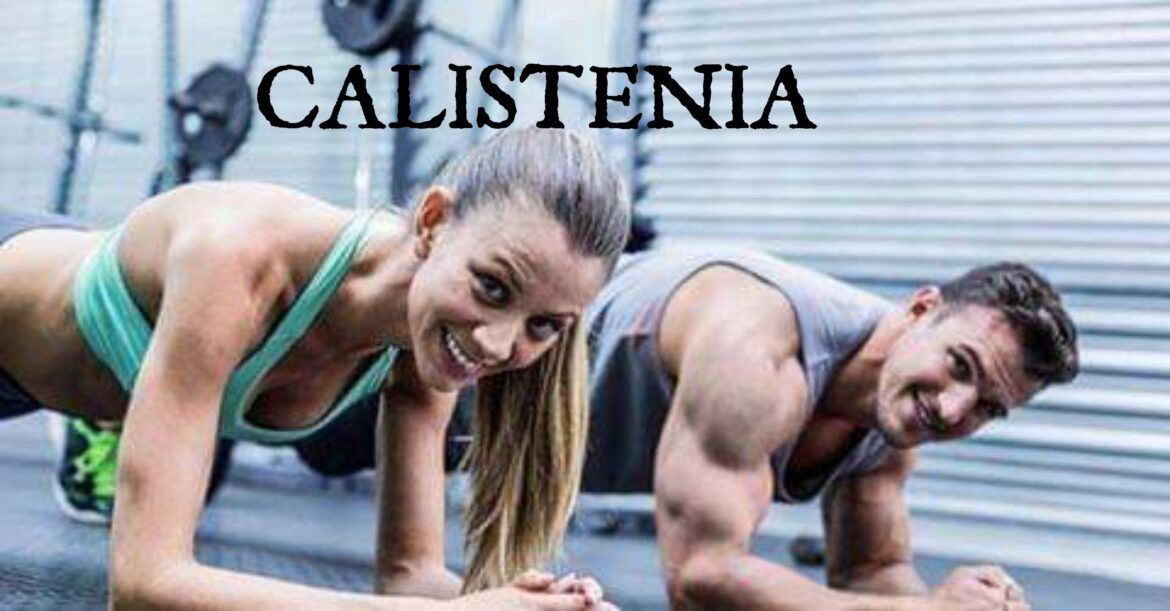 RUTINA CALISTENIA: TODO LO QUE NECESITAS SABER